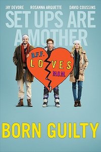 Фильм Виноват с рождения (2017)