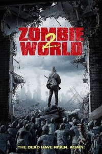 Фильм Мир Зомби 2 (2018)