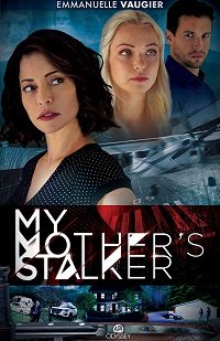 Фильм Навязчивый ухажер моей мамы (2018)