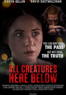 Фильм Все создания земные (2018)