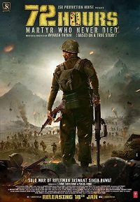Фильм 72 часа: мученик, который жив в наших сердцах (2019)