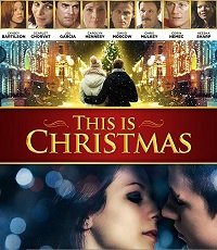 Фильм Это Рождество (2017)