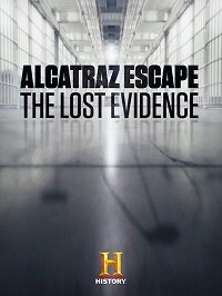 Фильм Побег из Алькатраса: Потерянные доказательства (2018)