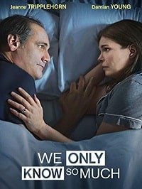 Фильм Мы слишком мало знаем (2018)