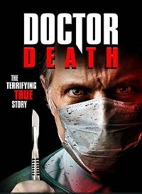Фильм Доктор смерть (2019)