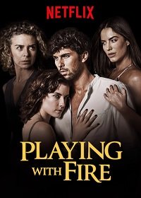 Фильм Игра с огнем (1 сезон)