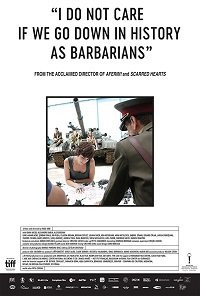 Фильм Мне плевать, если мы войдём в историю как варвары (2018)