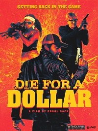 Фильм Умереть за доллар (2019)