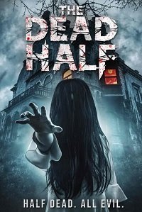 Фильм Мёртвая половина (2017)
