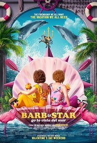 Фильм Барб и Звезда едут в Виста дель Мар (2021)