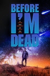 Фильм Пока я не умер (2021)