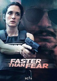 Фильм Быстрее страха (1 сезон)