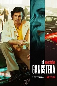 Фильм Как я полюбила гангстера (2022)