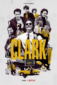 Фильм Кларк (1 сезон)