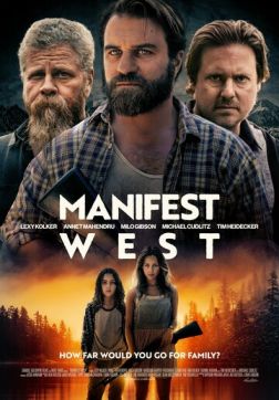 Фильм Манифест Запад (2022)