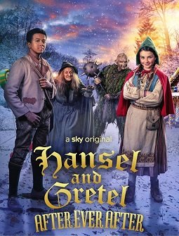 Фильм Гензель и Гретель: После долго и счастливо (2021)
