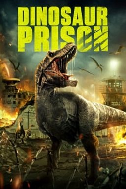 Фильм Тюрьма для динозавров (2023)